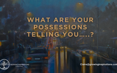 What are your possessions telling you…..?